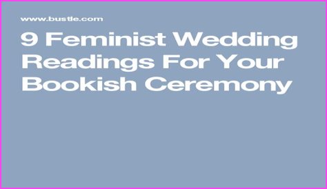 9 Feminist Wedding Readings For Your Bookish Ceremony